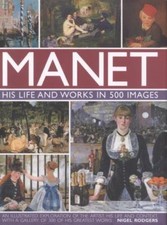 Manet: His Life and Work in