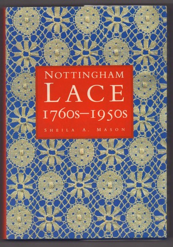 Nottingham lace 1760s 1950s - nottingham,