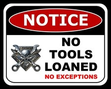 NOTICE NO TOOLS LOANED MOTOR