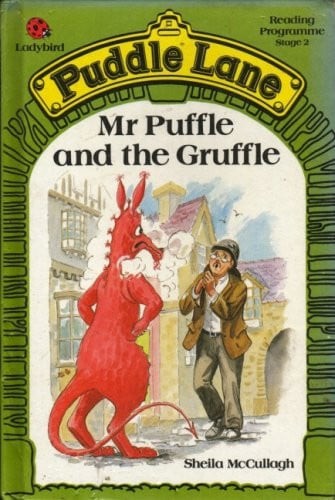 Puffle and the gruffle - mr.,