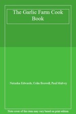 The Garlic Farm Cook Book By