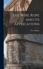 Hipkins - Wire Rope and Its