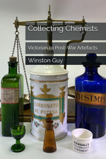 Collecting Chemists: Victorian to Post-War Artefacts