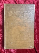 Chats on Old Furniture, A Practical Guide for Collectors (1916) (ID:83357)