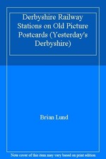 Derbyshire Railway Stations on