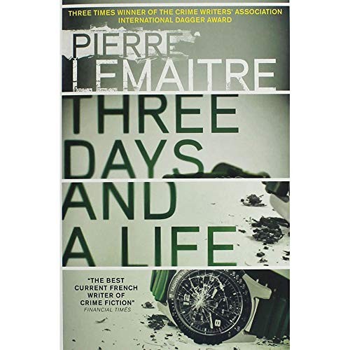 Pierre lemaitre three days and - pierre,