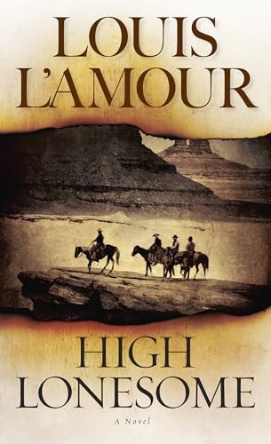 High lonesome novel - high, lonesome: