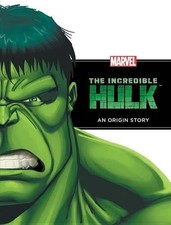 The Incredible Hulk: An Origin
