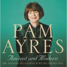 Pam Ayres : Ancient and Modern