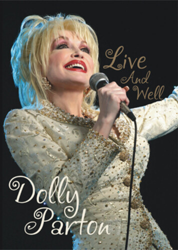 Dolly parton live and - live, well