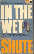 In the Wet by Shute, Nevil
