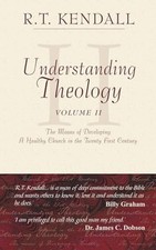 Understanding Theology, Vol. 2 by R.T. Kendall Hardback Book The Cheap Fast Free