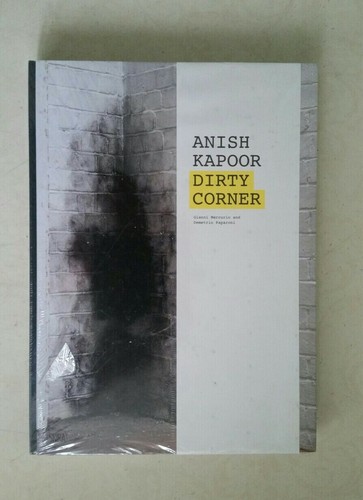 Anish kapoor dirty corner - anish,