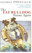 The Fat Bulldog Roams Again By