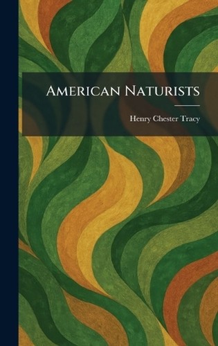 American naturists henry - naturists, by