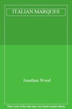ITALIAN MARQUES,Jonathan Wood