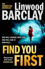 Find You First: From the international bestselling author... by Barclay, Linwood