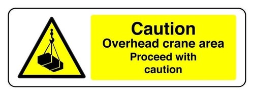 Caution overhead crane area - overhead,