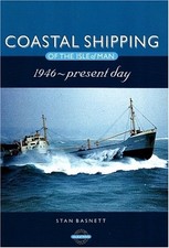 Coastal Shipping of the Isle of Man 19..., Stan Basnett