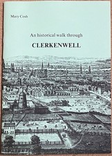 An Historical Walk Through Clerkenwell By Mary Cosh Islington Local History