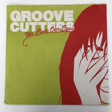 Groove Cutters - We Close Our