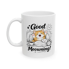 Good Meowning Cat Mug 11oz