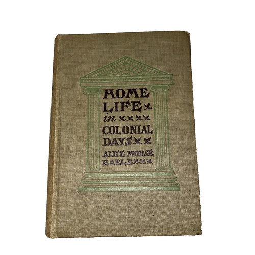 Home life colonial - colonial, days
