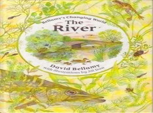 The river david bellamy s - (david, bellamy's