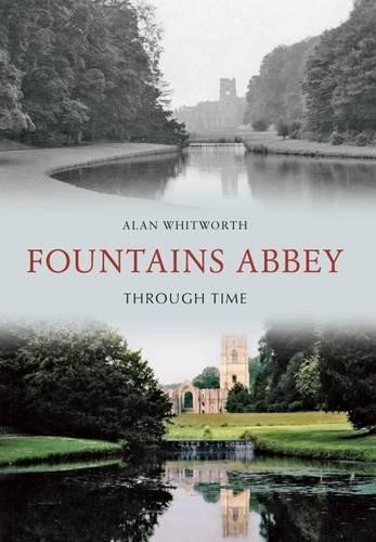 Fountains abbey through time - abbey,