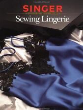 Sewing Lingerie; Singer Sewing