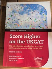 Score Higher on the UKCAT : The Expert Guide from Kaplan, with over 1000...