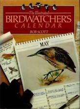 Illustrated Bird Watcher's Calendar By Bob Scott