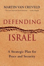 Defending Israel: A Controversial P..., Van Creveld, Ma