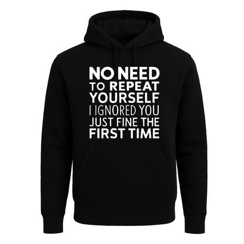 Need repeat yourself - to,