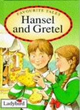 Hansel and Gretel (Ladybird Favourite Tales) By Jacob Grimm, Wilhelm Grimm, Aud