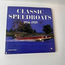 Classic SpeedBoats 1916 - 1939 Gerald Guetat 1997 Vintage Hardcover Book