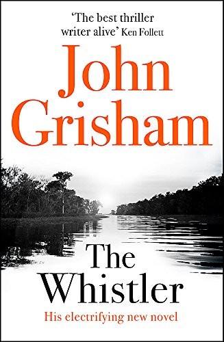 The whistler john - the, grisham