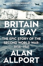 Britain at Bay: The Epic Story