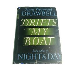 Drifts my Boat James Wedgwood Drawbell 1947 Hardback Book