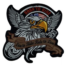Live to Ride, Ride to Live - Eagle Patch - Embroidered Motorcycle/Biker Patch