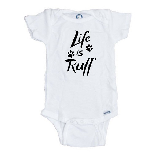 Life ruff funny - is, onesie