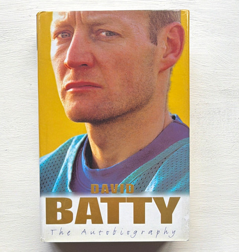 David batty the autobiography - david,