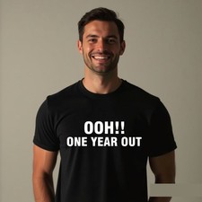 One Year Out Printed T-Shirt