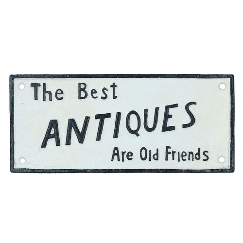 The best antiques are - best, old