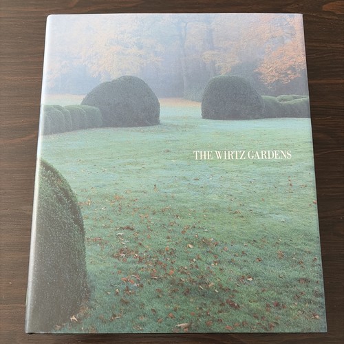 The wirtz gardens vol ii - the,
