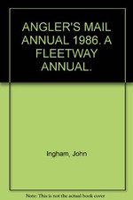 ANGLER'S MAIL ANNUAL 1986. A