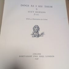 1936 Dogs As I See Them by