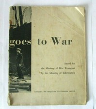 Goes To War by The Ministry of Information WW2 Book - Dated 1942