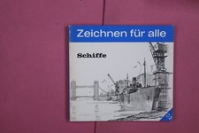 270400 John Worsley ZEICHNEN FÜR ALLE Otto Maier Verlag Schiffe