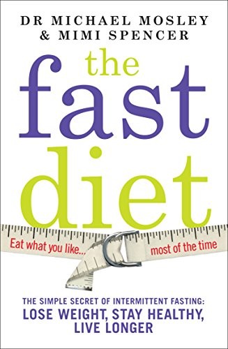 The fast diet - the, of